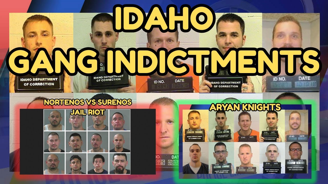 Idaho Gang Indictments: Aryan Knights, Sureños & Norteños Taken Down & More !