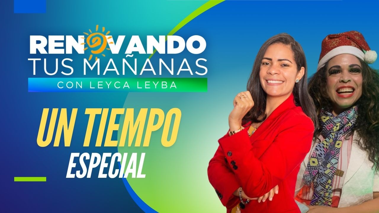 Un tiempo especial - Renovando tus mañanas