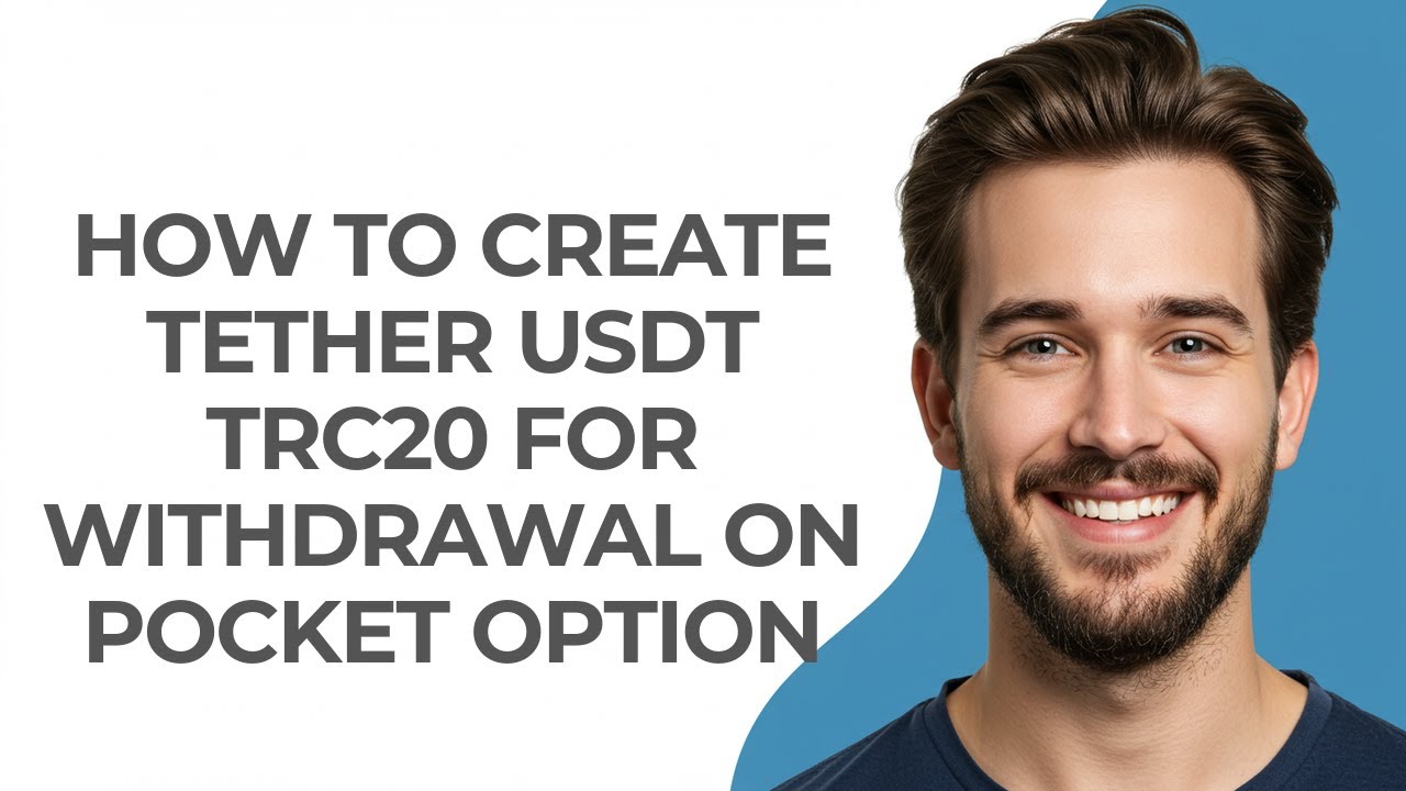 How to Create Tether Usdt Trc20 for Withdrawal on Pocket Option - GUIDE!
