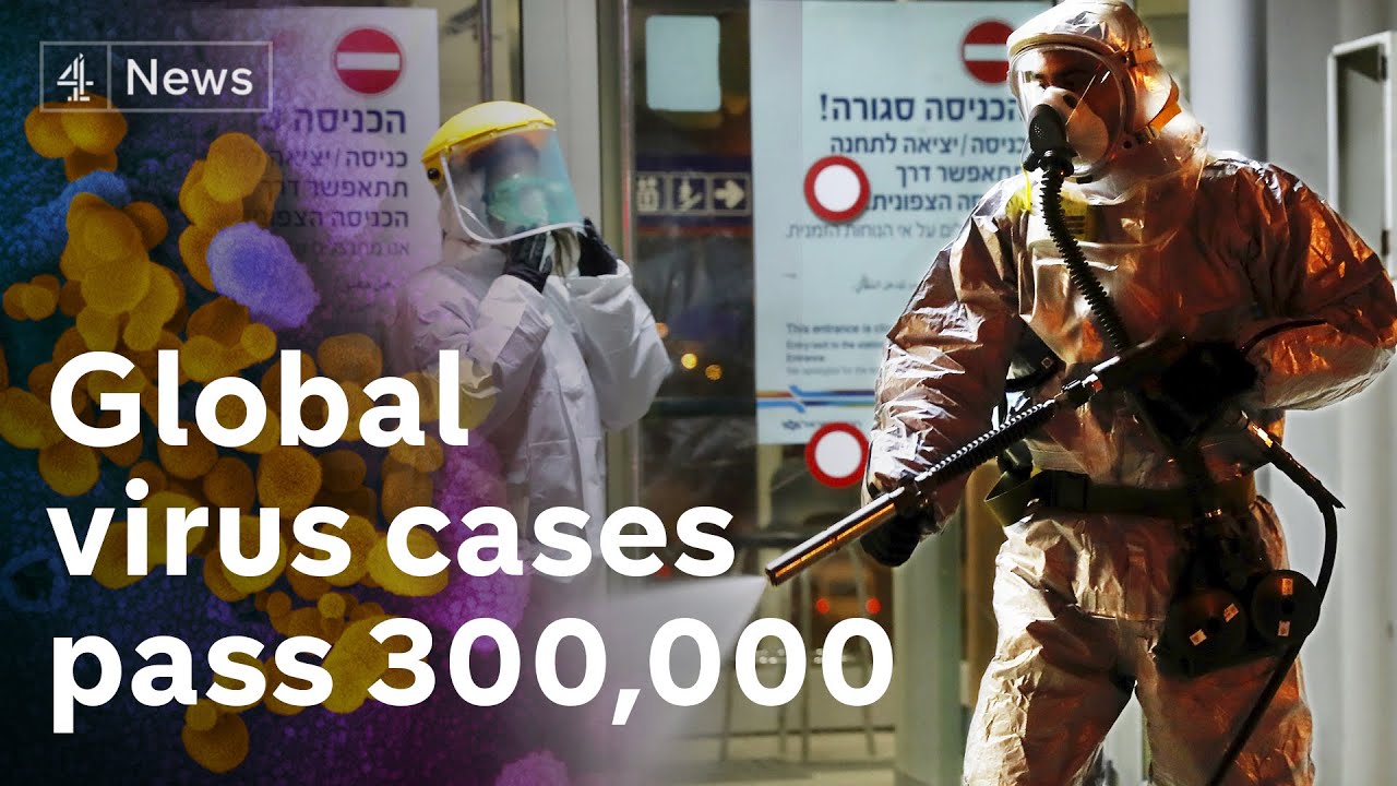World virus cases pass 300,000 as governments call for isolation