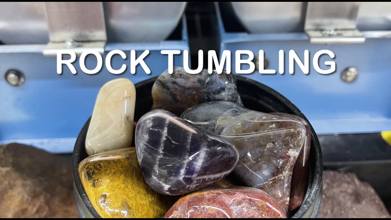 ROCK TUMBLING AND POLISHING 101