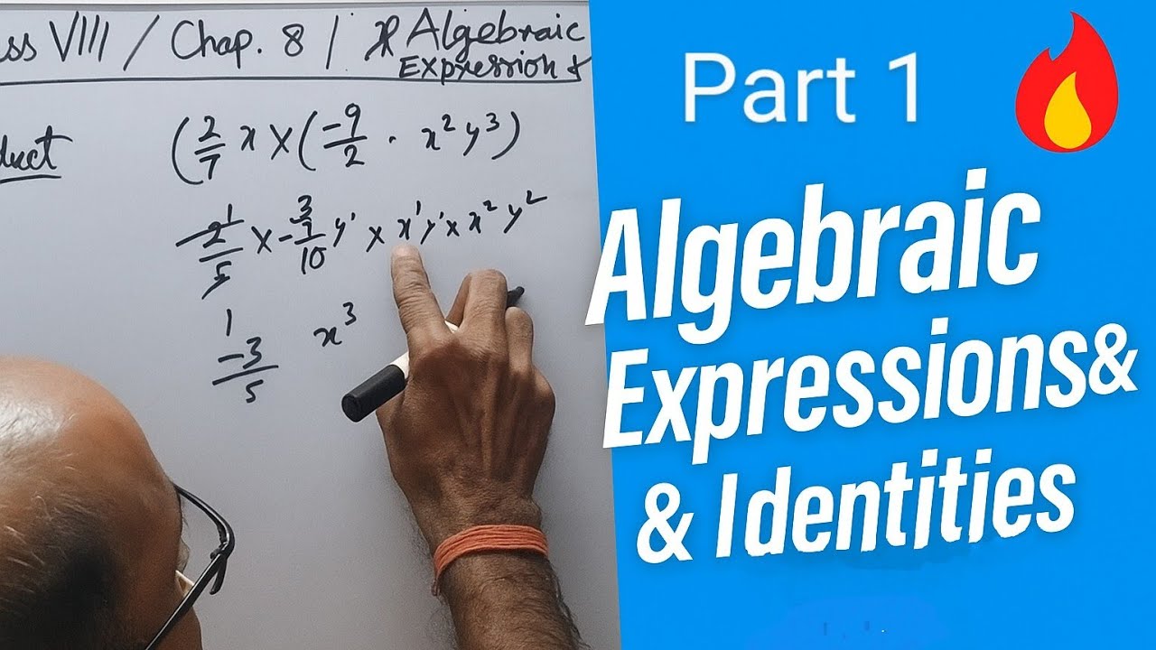 Algebraic Expressions and Identities Class 8 Maths 🔥 | Chapter 8 Easy Explanation (Part 1)