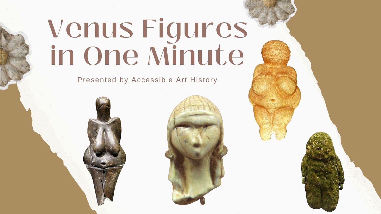 Venus Figures in One Minute || Prehistoric Art and Archaeology