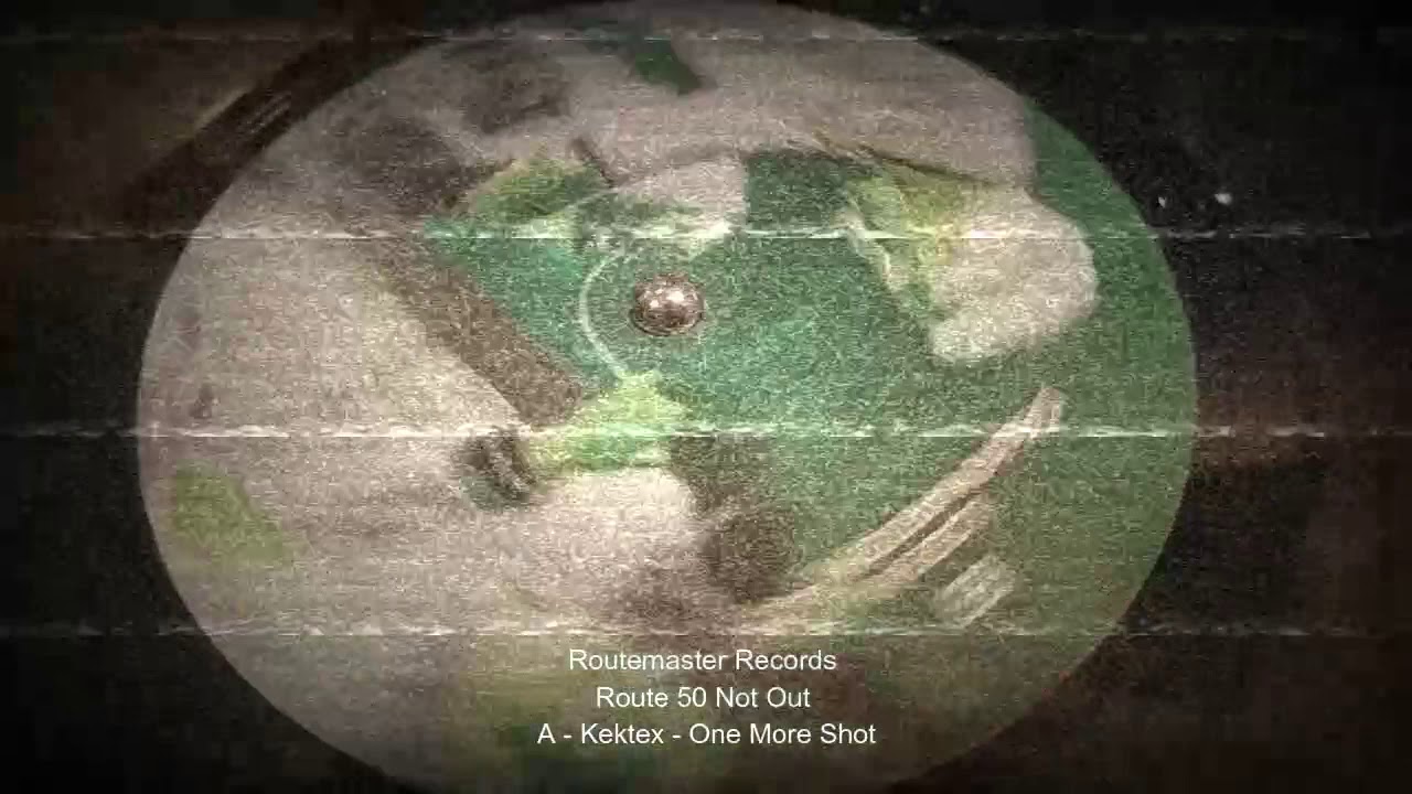 RouteMaster RM50OUT Vinyl Rip A  : Kektex - One More Shot