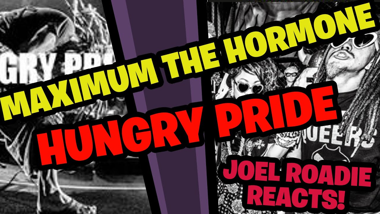 Maximum the Hormone - Hungry Pride - マキシマム ザ ホルモン 『ハングリー・プライド - Roadie Reacts