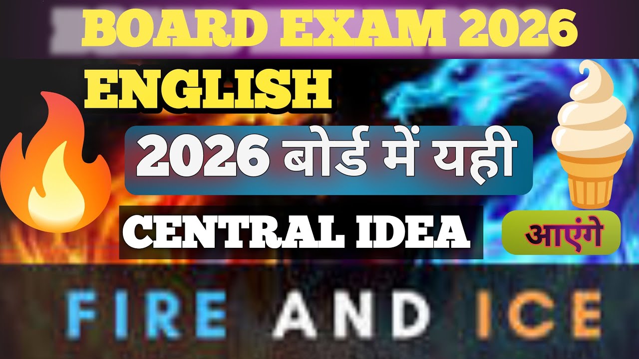 Central Idea kaise likhe class 10 FIRE AND ICE HINDI EXPLANATION Board exam central idea 💡
