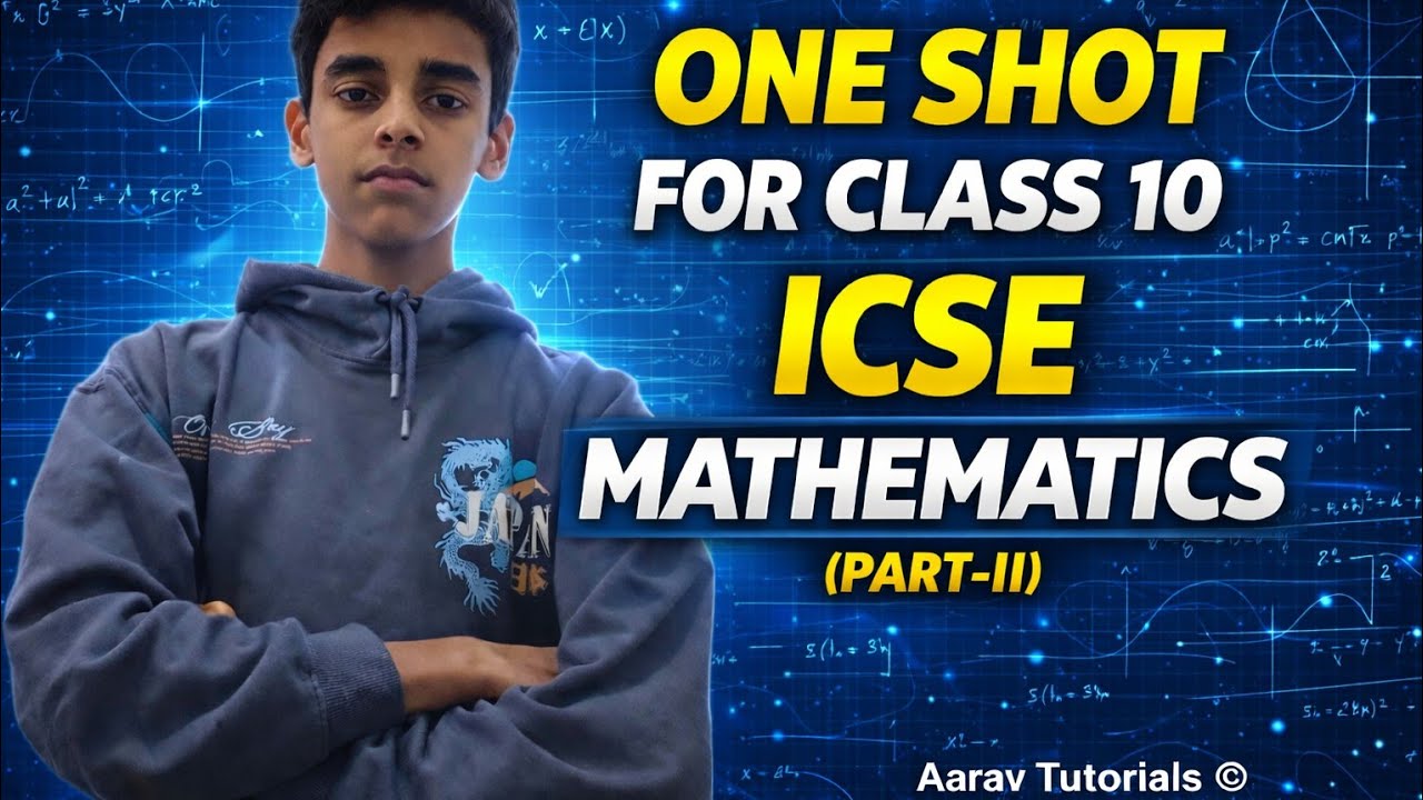 ICSE Class 10 Maths One Shot (Part-II) 🔥 | Full Board Revision LIVE | 2026 || Aarav Tutorials