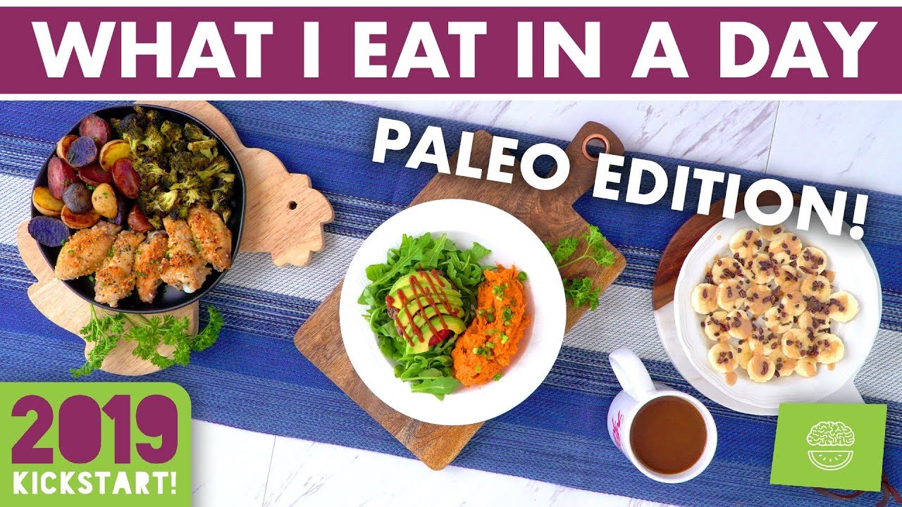 What I Eat In A Day: PALEO-ish Edition #kickstart2019