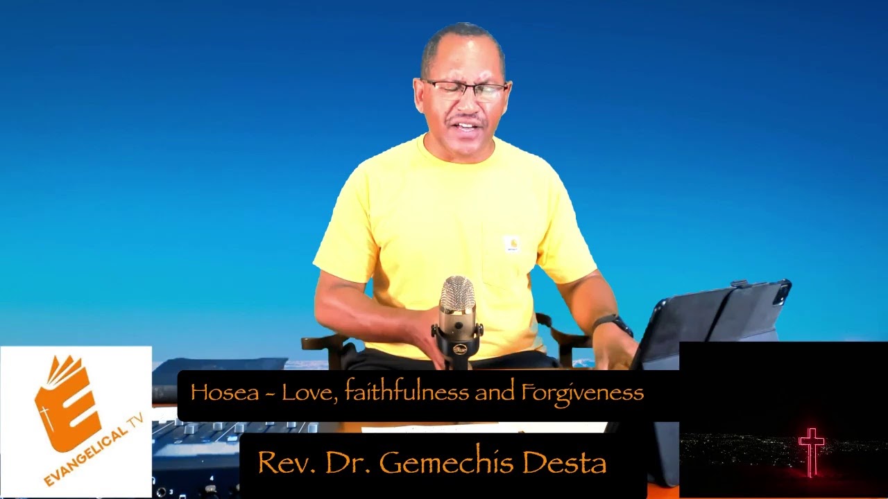 Teachings in Amharic language in the life and ministry of the prophet Hosea. Message of forgiveness