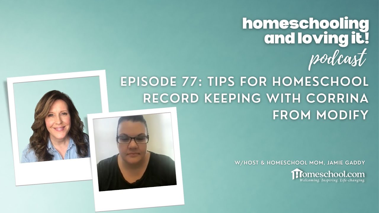 Ep 77 Homeschool Record Keeping with Modify