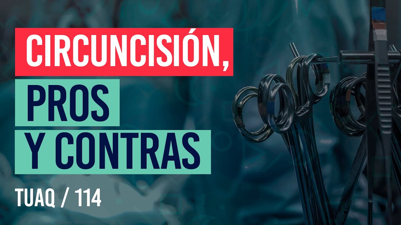 Pros y Contras de la circuncisión | 