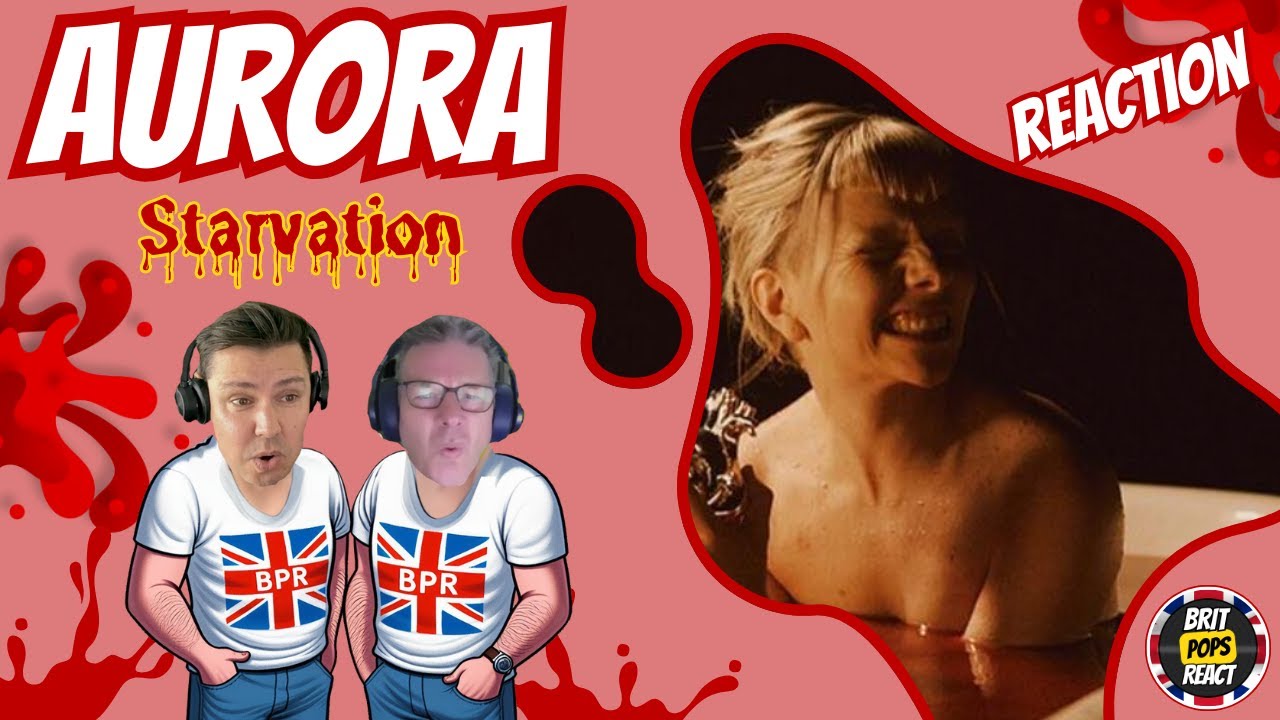 Brit Dads' Epic First Reaction to Aurora's 'Starvation' – You Won't Believe Our Thoughts!