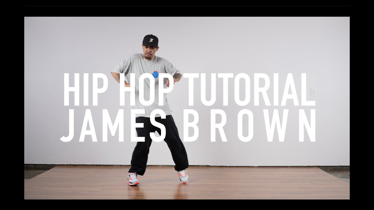 Hip Hop Dance Tutorial - James Brown