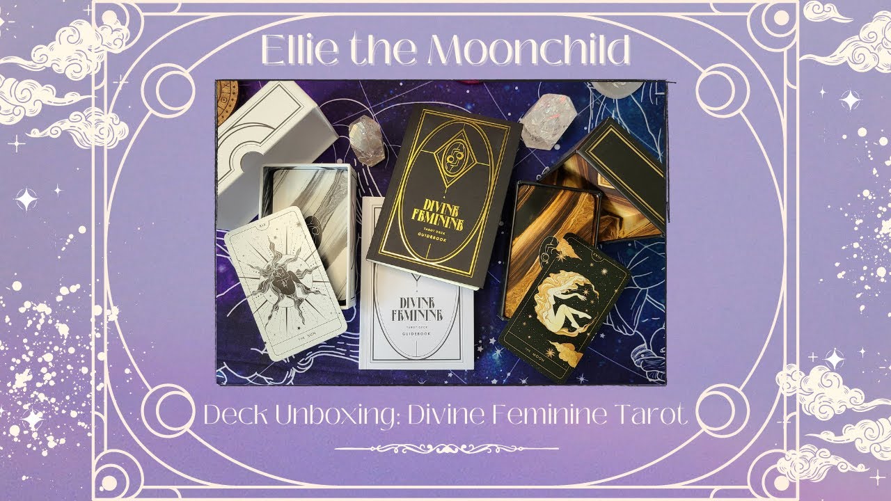 Deck Unboxing: Divine Feminine Tarot ~ Diurnal & Nocturnal Versions