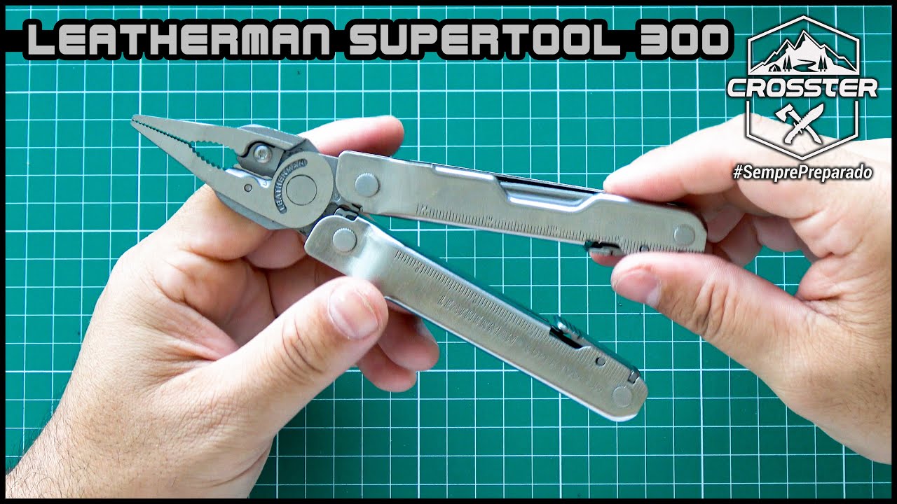 Conheça o Leatherman SuperTool 300 (831183) - #UnboxingCrosster