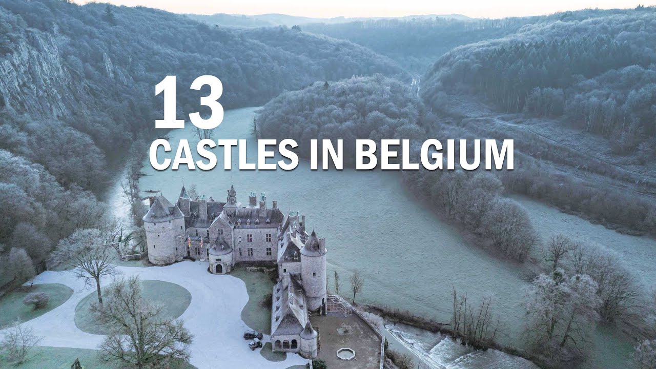 13 CASTLES IN BELGIUM