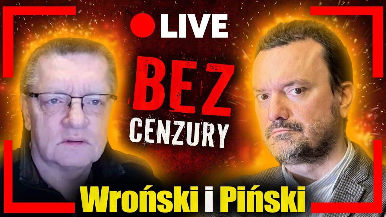 [LIVE] Bez cenzury. Płk WR0ŃSKI i Jan PIŃSKI na żywo