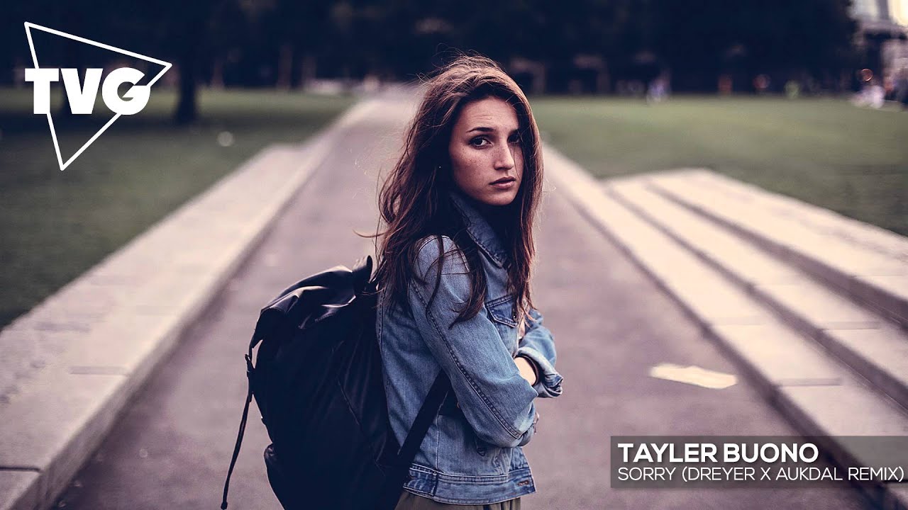 Tayler Bouno - Sorry (Dreyer x Aukdal Remix)