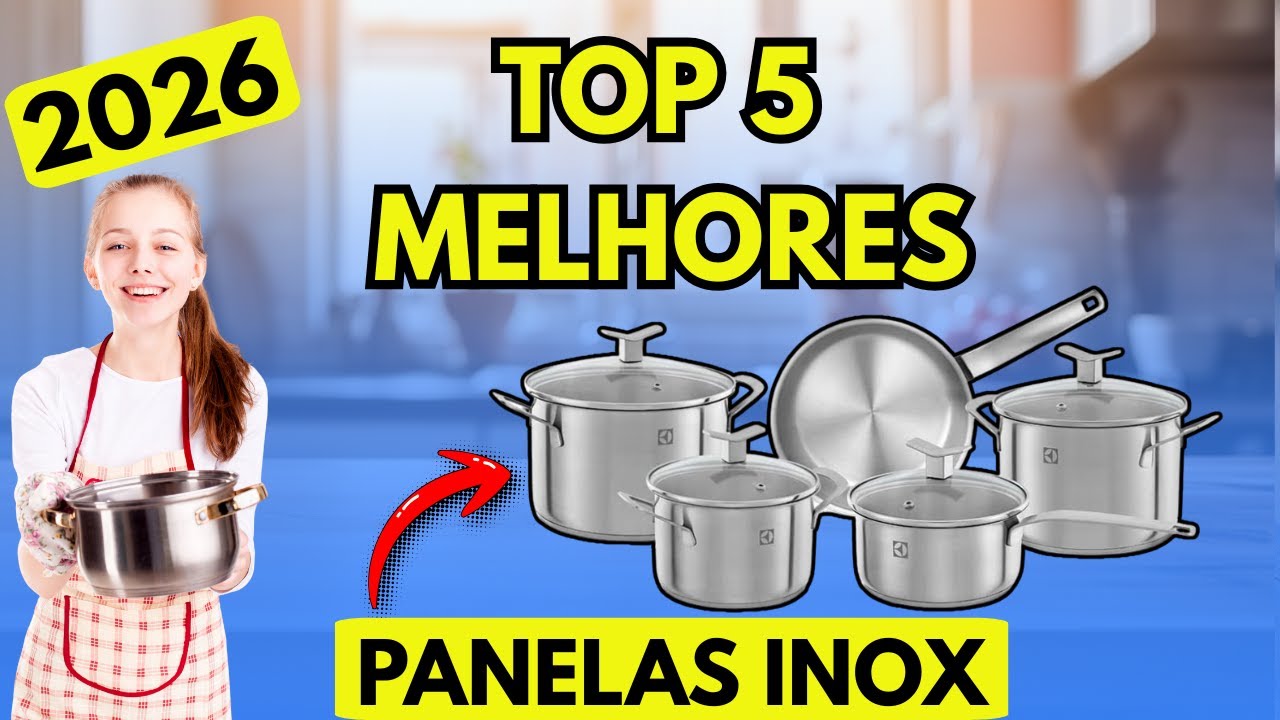 TOP 5 MELHORES JOGO DE PANELAS INOX 2026/ As 5 Melhores PANELAS INOX Para Comprar!