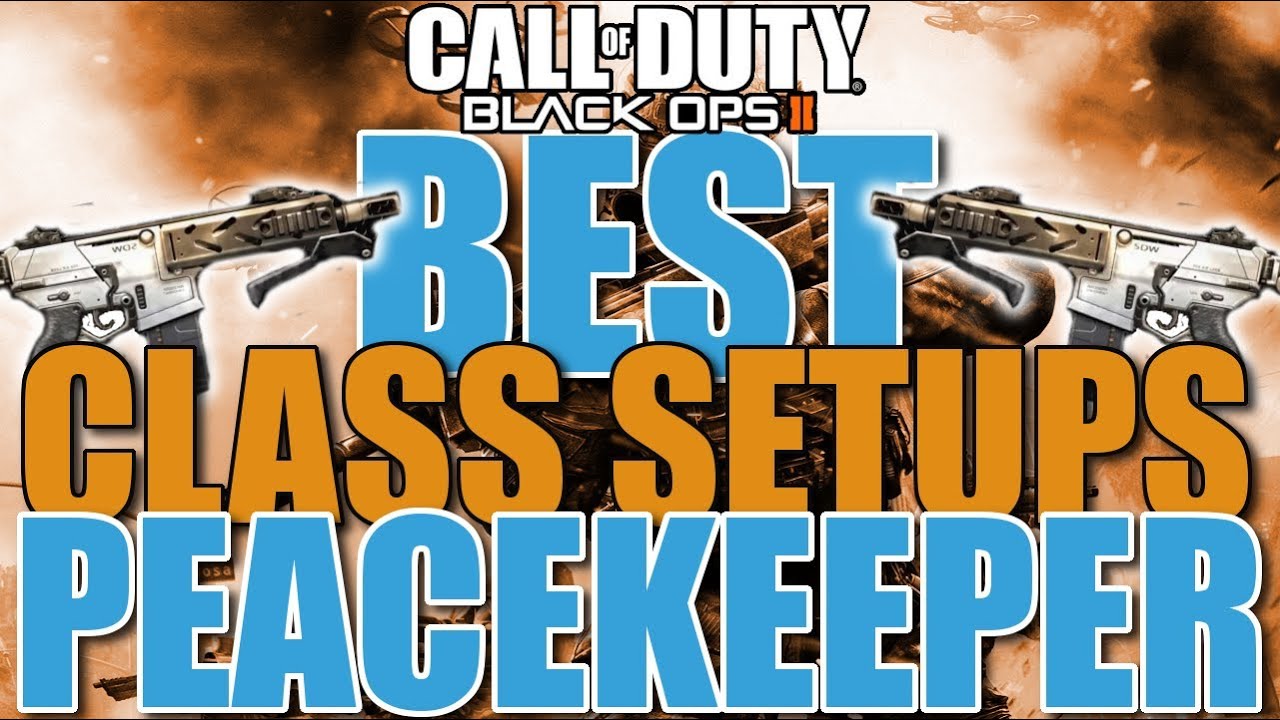 Лучшие классы для &laquo;Peacekeeper&raquo;! Новое оружие из DLC Revolution в Black Ops 2!