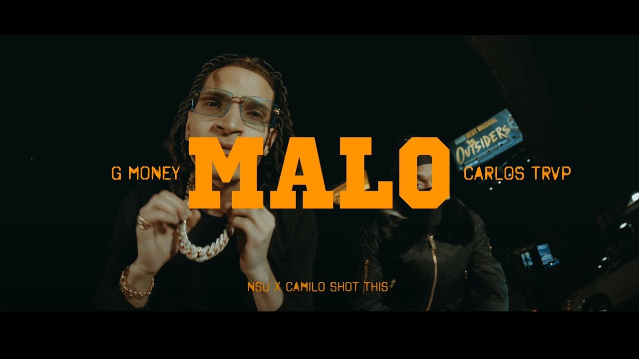 G Money X @CARLOSTRVP  - MALO (Video Official)