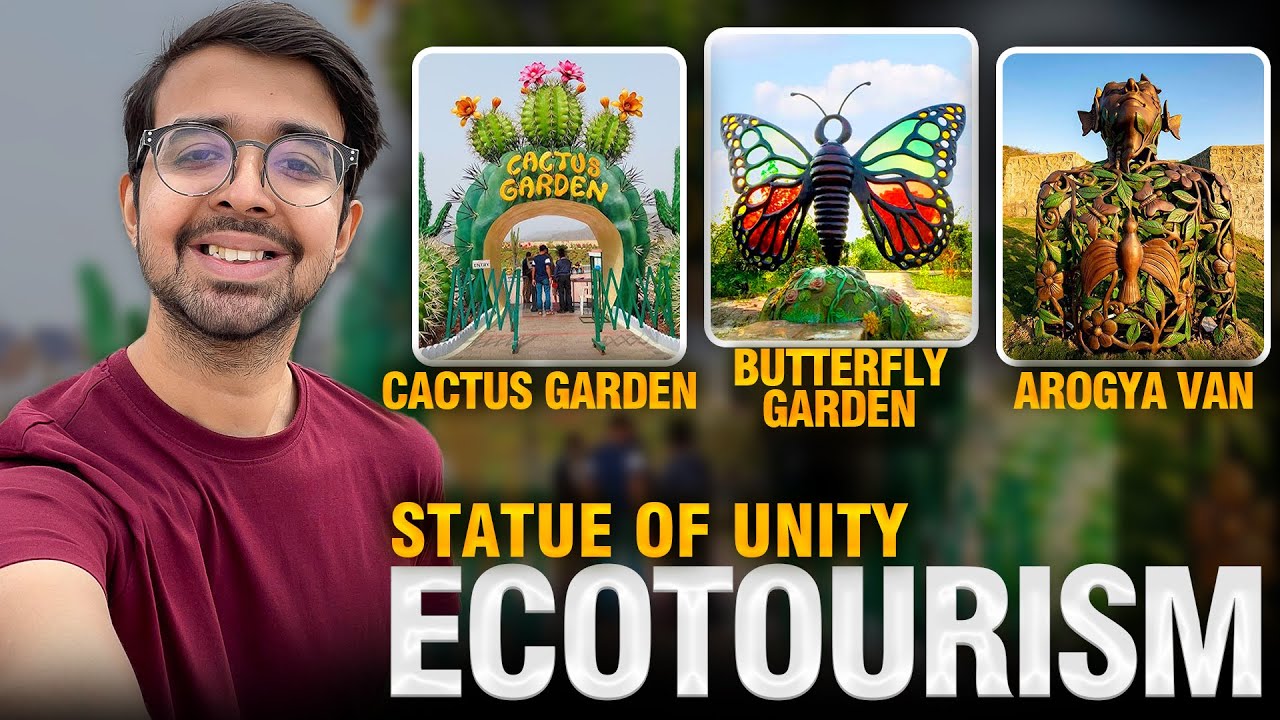 Statue of Unity Nature Attractions Tour | Cactus Garden, Butterfly Garden & Arogya Van | Full Guide.