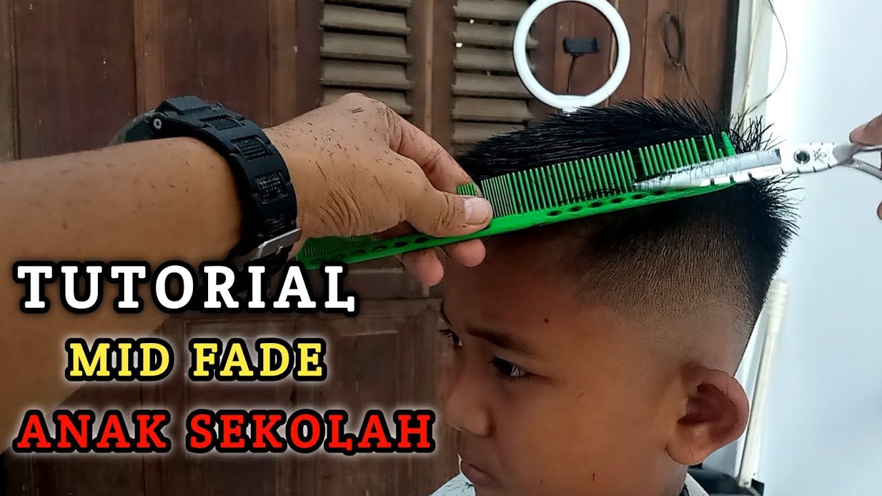 POTONG RAMBUT MID FADE UNTUK ANAK SEKOLAH