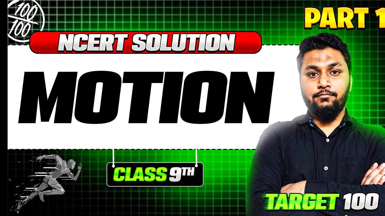 MOTION ALL NUMERICALS|NCERT SOLUTION|CLASS 9TH|FULL MARKS|PART 1|BY KAVISH SIR