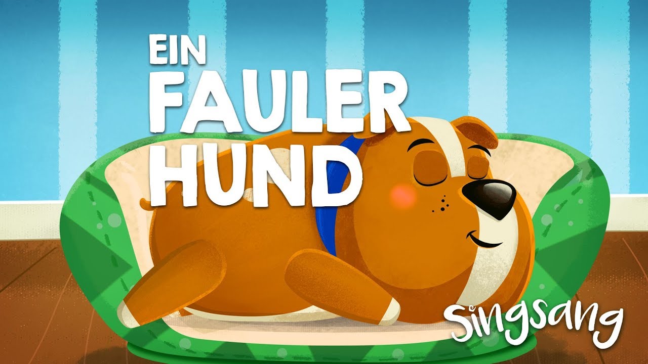 Ein Fauler Hund&ndash; Singsang &ndash; Lieder f&uuml;r Kinder
