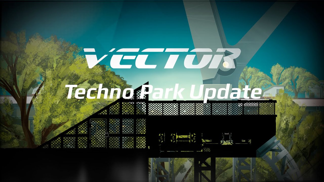 Vector (Steam) - Technology Park Custom Level FULL UPDATE