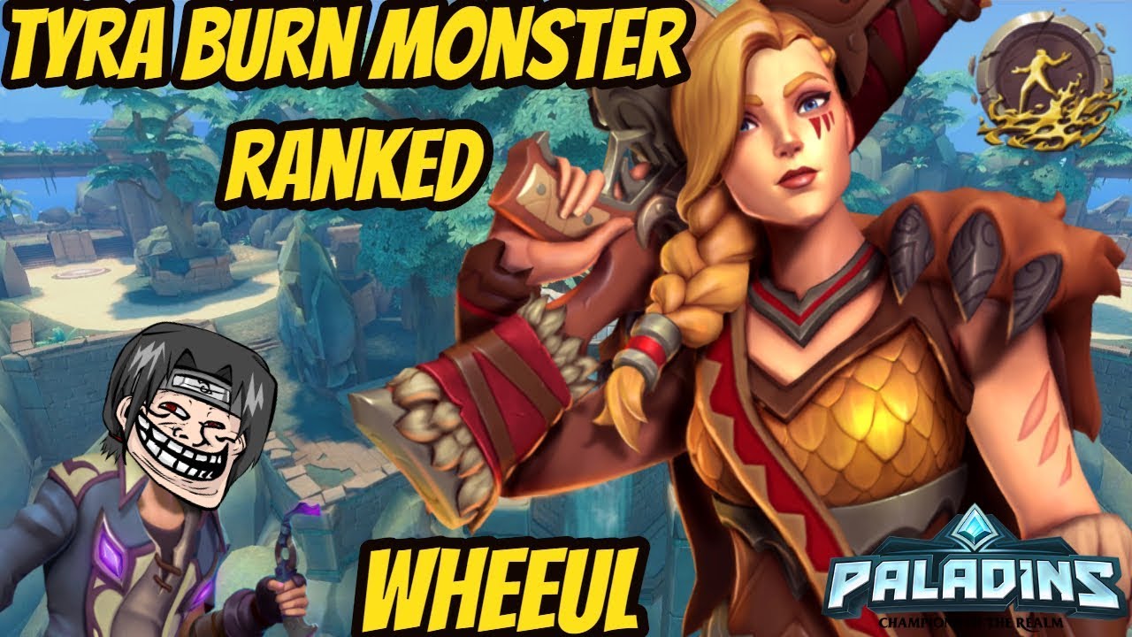 TYRA BEST BUILD! THIS DECK IS OP! | Paladins Ranked Tyra Burn Monster gameplay and Build