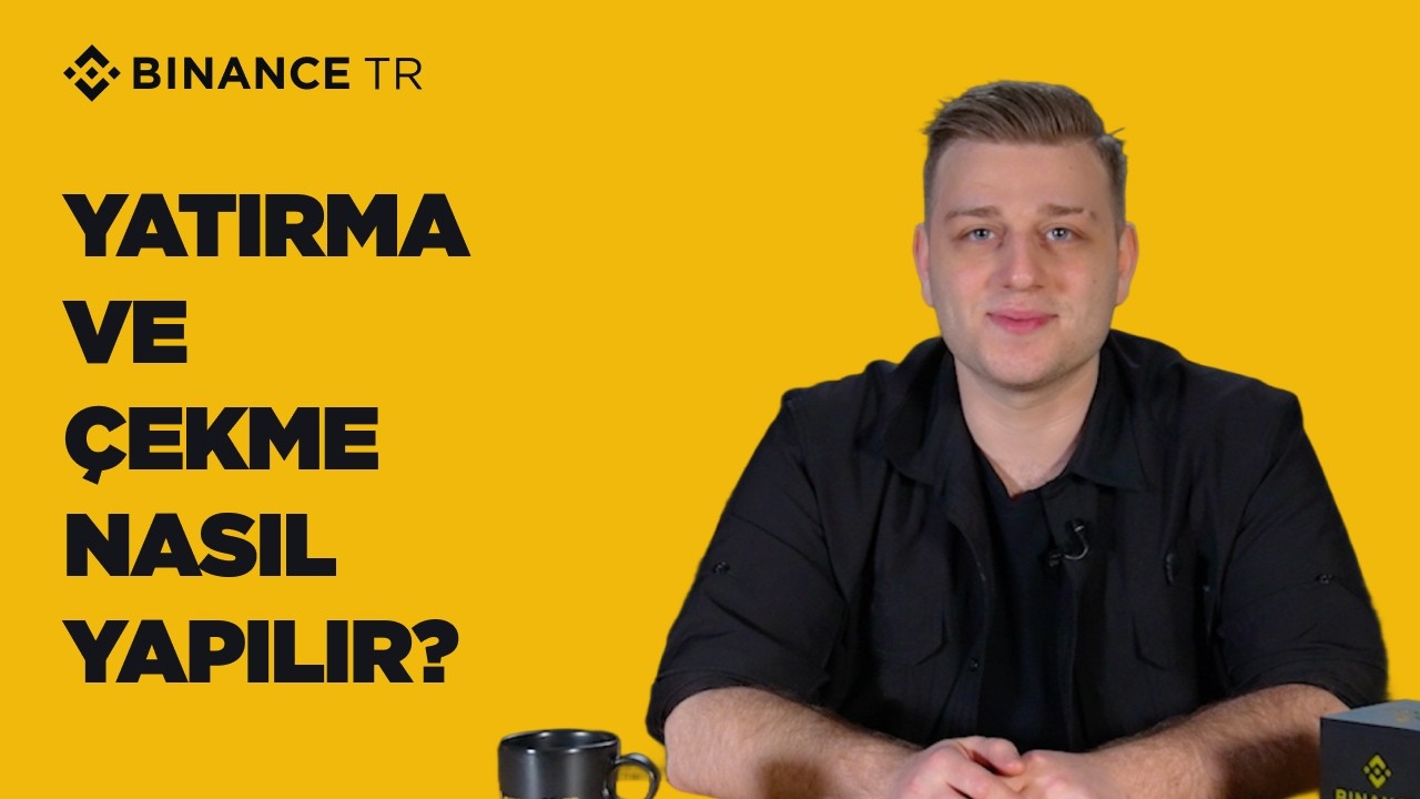 Binance TR Akademi | T&uuml;rk Lirası yatırma ve &ccedil;ekme nasıl yapılır?