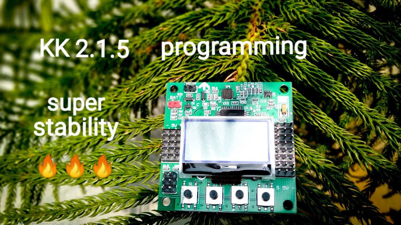 KK 2.1.5 flight controller programming /100% best stability/Fly High/ programming
