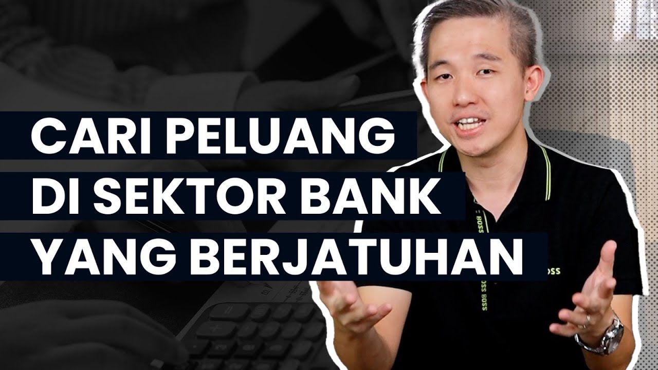 Kenapa Sektor Banking Banyak Berjatuhan? Pahami Siklus Saham Perbankan!