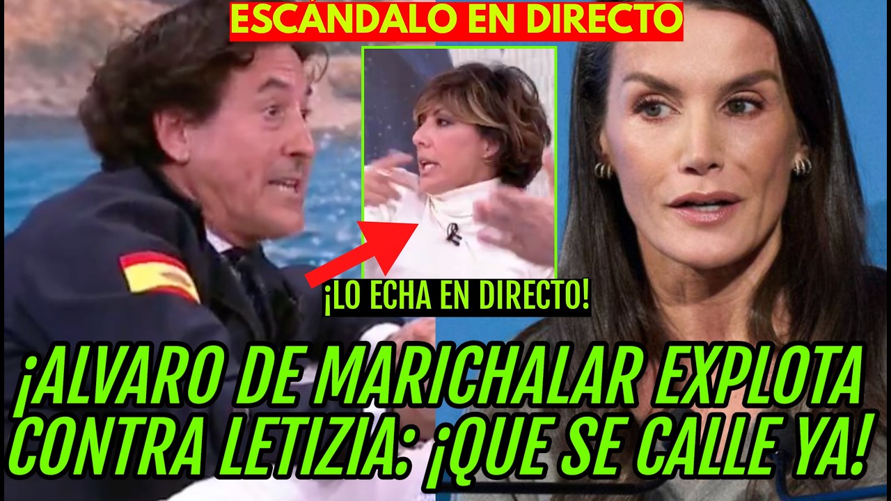 💥SE HA LIADO! CONTRA REINA LETIZIA POR ÁLVARO MARICHALAR EXPLOTA Y SONSOLES ÓNEGA LO EXPULSA