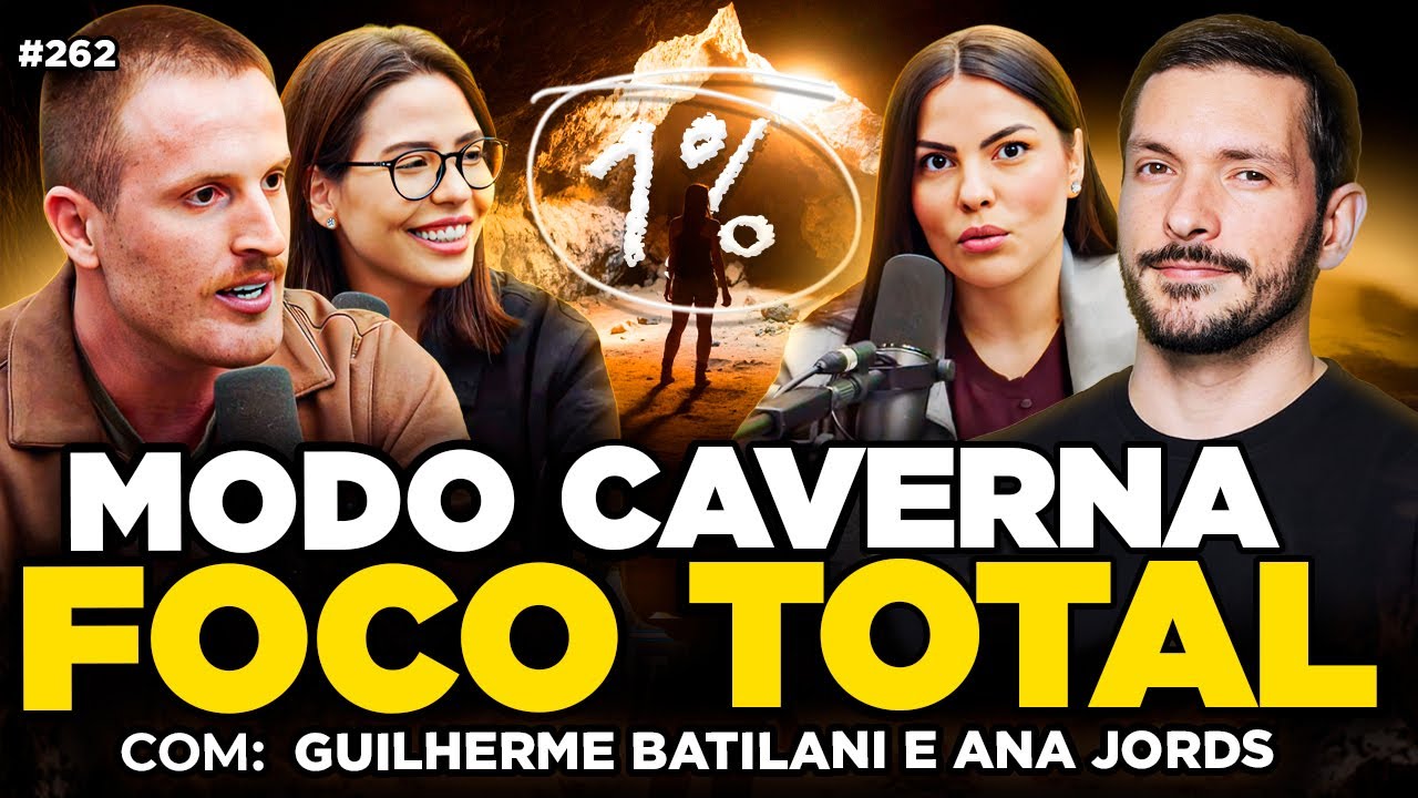 MODO CAVERNA: COMO SAIR NA FRENTE DE 99% DAS PESSOAS Guilherme Batilani e Ana Jords | Os Sócios 262