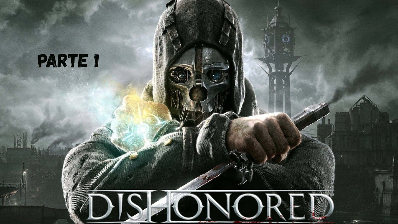 Dishonored - Parte 1 - Legendas PTBR - LongPlay