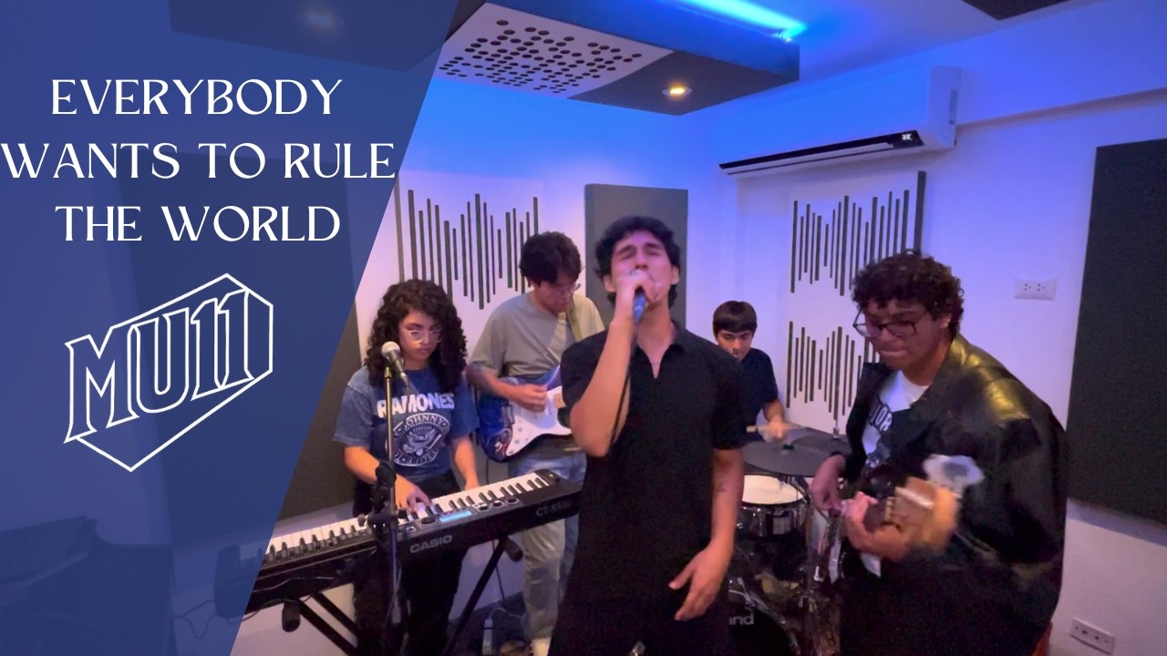 Everybody Wants To Rule The Wolrd - MU11 - Sesiones en Casa