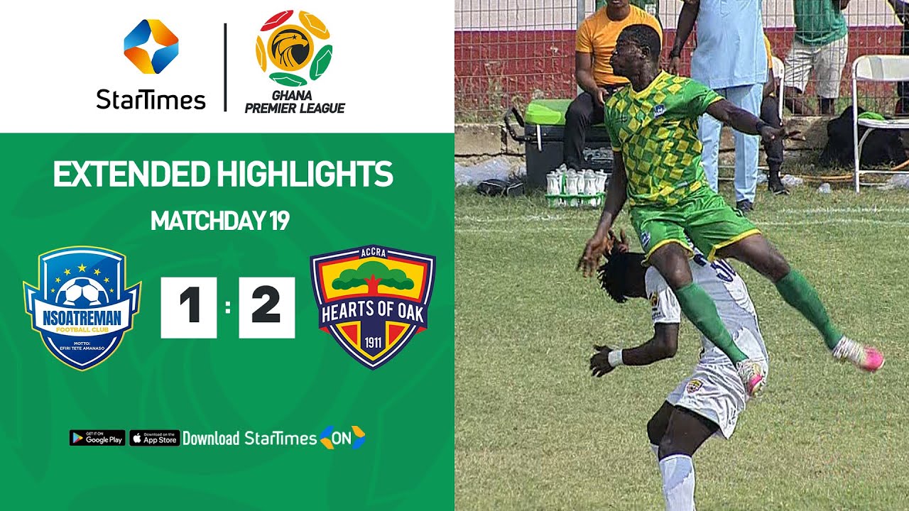 Nsoatreman Fc 1:2 Accra Hearts of Oak | Highlights | Ghana Premier League