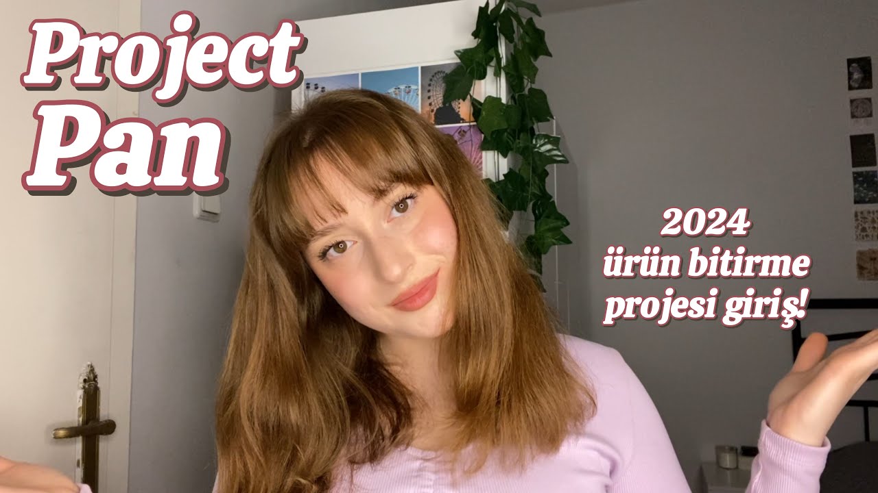 Project pan 2024 giriş, ürün bitirme projesine başlıyorum🫶🏻
