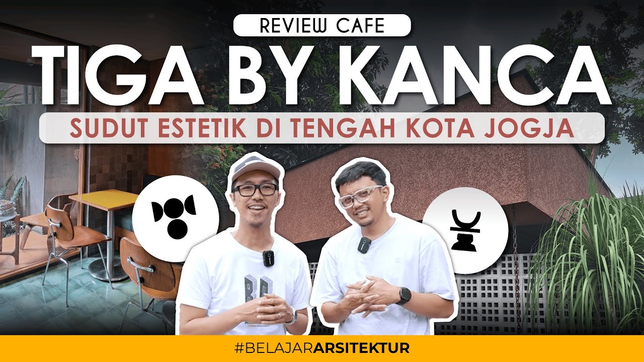 Cafe Tiga bye Kanca Sudut Estetik di Tengah Kota Jogja