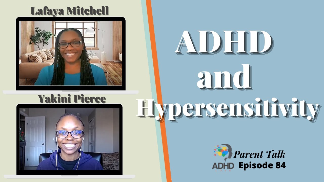 Is Your ADHD Child Hypersensitive?