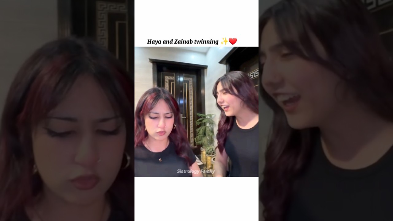 Haya and Zainab twinning ✨️❤️| Sistrology