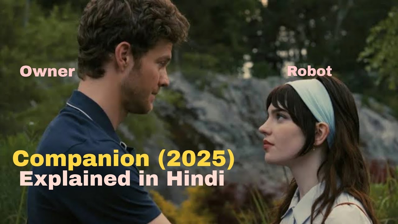 Best Sci-Fi Horror Movie of 2025 – Companion Explained in Hindi | LOT – Unknown