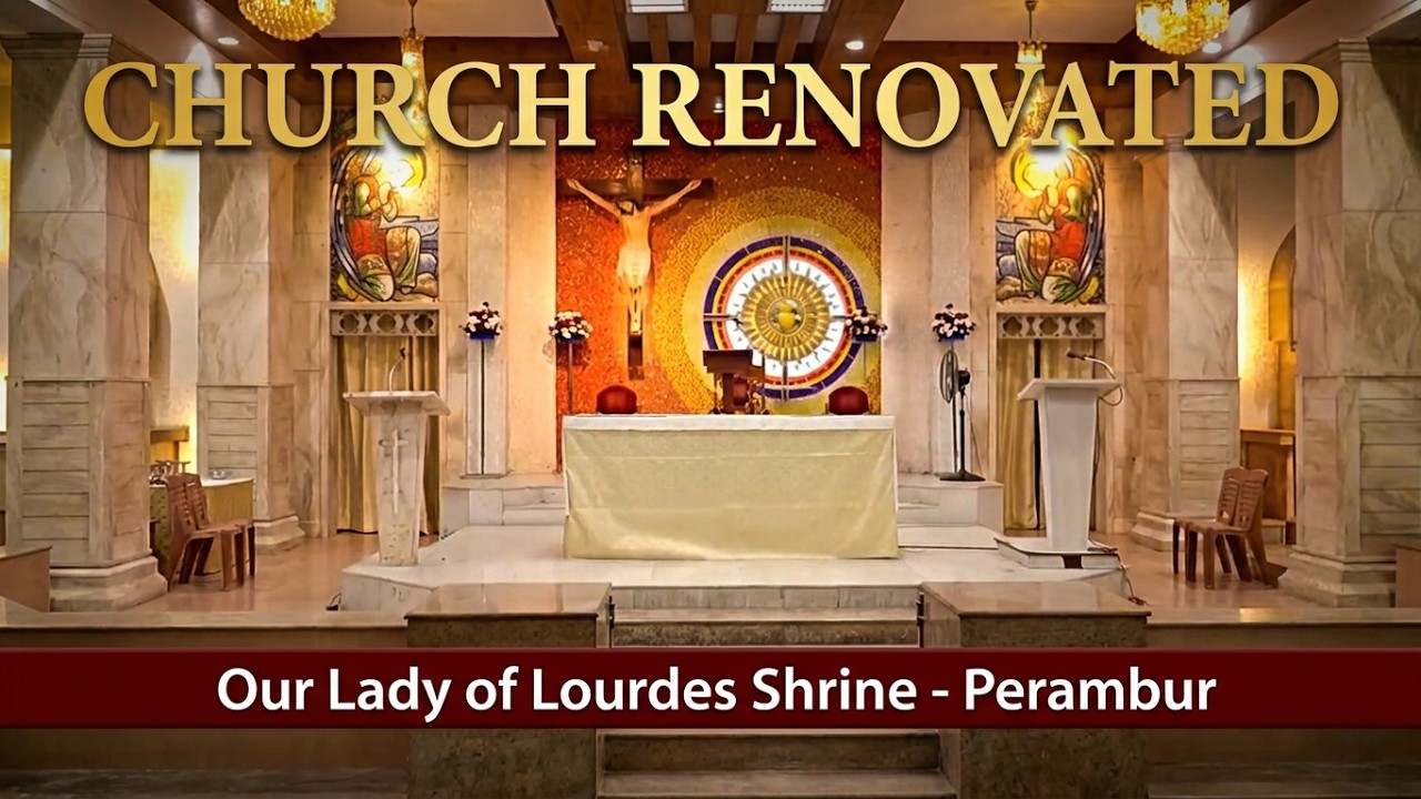 Solemn Blessing of the Renovated Lower Church | OUR LADY OF LOURDES SHRINE - PERAMBUR  on 21.12.2025
