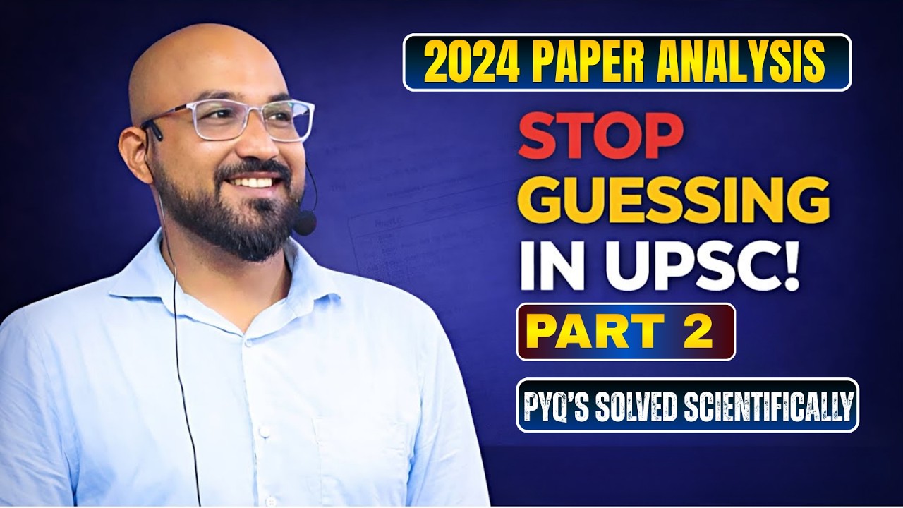 UPSC 2024 Prelims Question Paper Analysis (Part 2 ) | Trend, Difficulty & Smart Approach
