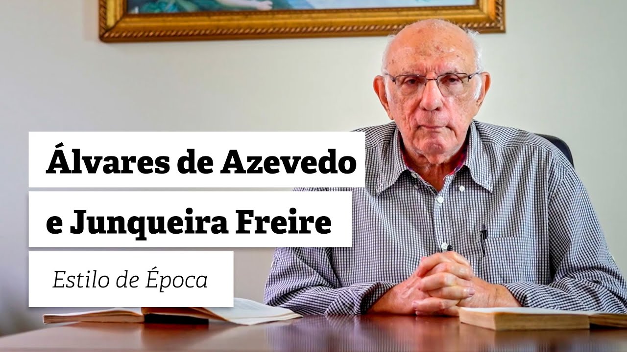AULA 22 | ROMANTISMO: ÁLVARES DE AZEVEDO e JUNQUEIRA FREIRE (Estilo de Época) | PROF. JORGE MIGUEL