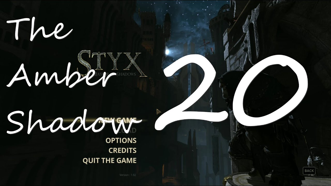 The Amber Shadow - Styx: Master of Shadows w/Alim 20