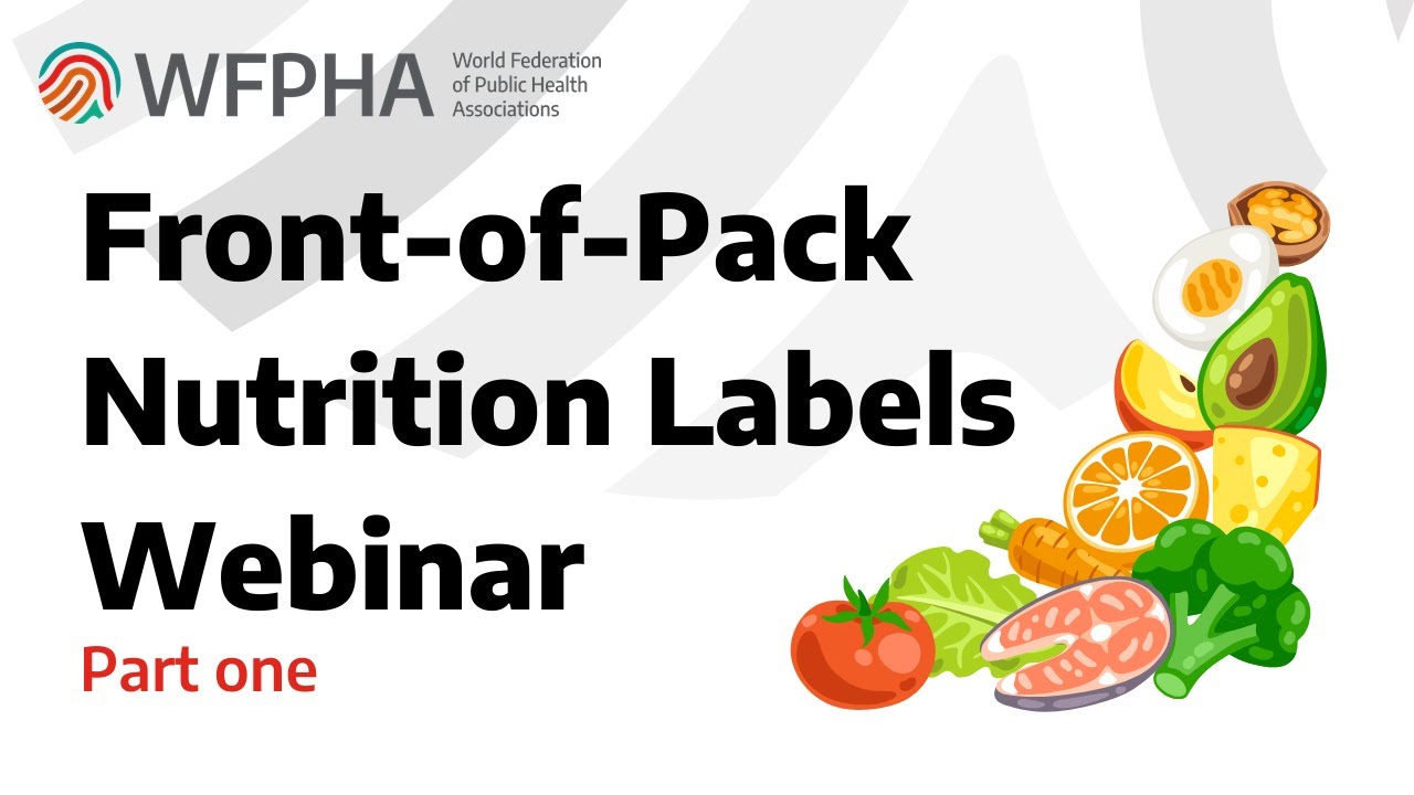 WFPHA | Front-of-Pack Nutrition Labels Webinar Part 1