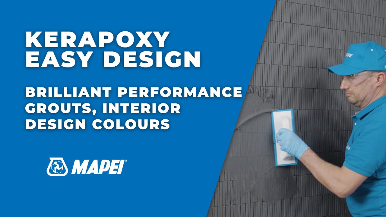 Mapei | Kerapoxy Easy Design - brilliant performance grouts, interior design colours | Tutorial